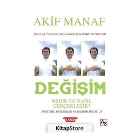 Değişim Nedir Ve Nasıl Gerçekleşir? - Akif Manaf