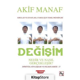 Değişim Nedir Ve Nasıl Gerçekleşir? - Akif Manaf