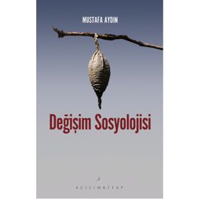 Değişim Sosyolojisi - Mustafa Aydın