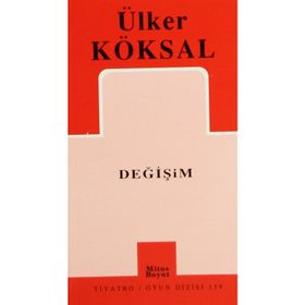 DEĞİŞİM - ÜLKER KÖKSAL