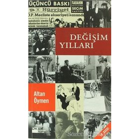DEĞIŞIM YILLARI - ALTAN ÖYMEN