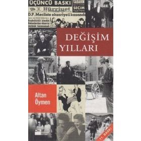 DEĞIŞIM YILLARI - ALTAN ÖYMEN