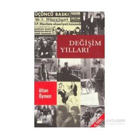 DEĞIŞIM YILLARI - ALTAN ÖYMEN