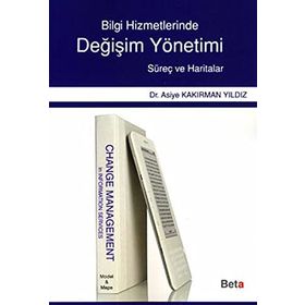 DEĞİŞİM YÖNETİMİ - ASIYE KAKIRMAN YILDIZ