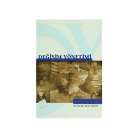 DEĞİŞİM YÖNETİMİ - ASIYE KAKIRMAN YILDIZ