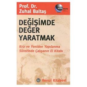 Değişimde Değer Yaratmak - Zuhal Baltaş