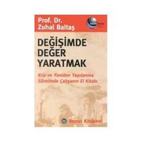 Değişimde Değer Yaratmak - Zuhal Baltaş