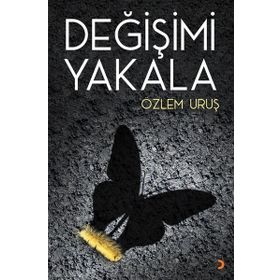 Değişimi Yakala - Özlem Uruş