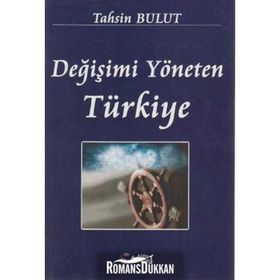 Değişimi Yöneten Türkiye - Tahsin Bulut