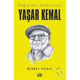 Değişimin Destancısı Yaşar Kemal - Mehmet Poyraz