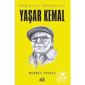 Değişimin Destancısı Yaşar Kemal - Mehmet Poyraz