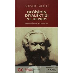 DEĞİŞİMİN DİYALEKTİĞİ VE DEVRIM - SERVER TANILLI