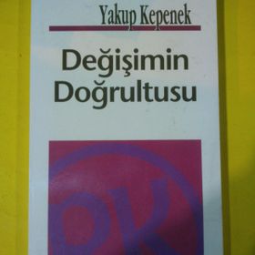 DEĞİŞİMİN DOĞRULTUSU - YAKUP KEPENEK