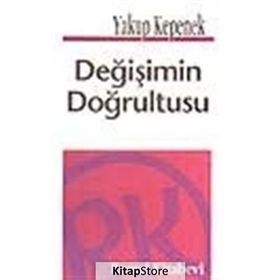 DEĞİŞİMİN DOĞRULTUSU - YAKUP KEPENEK