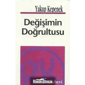 DEĞİŞİMİN DOĞRULTUSU - YAKUP KEPENEK