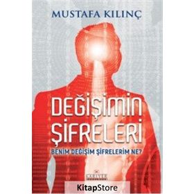 Değişimin Şifreleri - Mustafa Kılınç