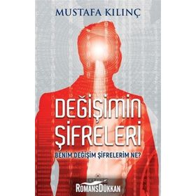 Değişimin Şifreleri - Mustafa Kılınç