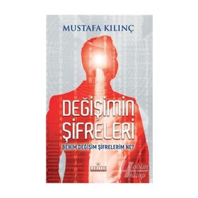Değişimin Şifreleri - Mustafa Kılınç