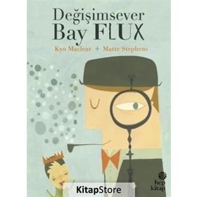 Değişimsever Bay Flux - Kyo Maclear