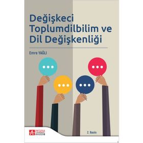 Değişkeci Toplum Dil Bilim ve Dil Değişkenliği - Pegem Akademi Yayıncılık