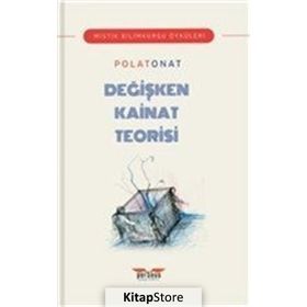 Değişken Kainat Teorisi - Polat Onat