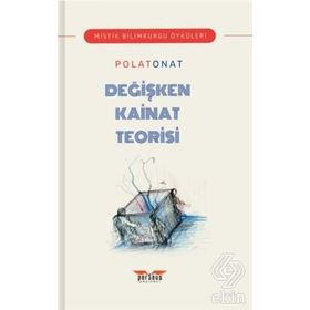 Değişken Kainat Teorisi - Polat Onat