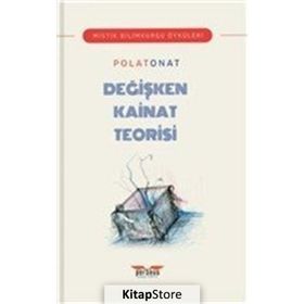 Değişken Kainat Teorisi - Polat Onat