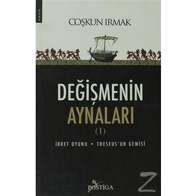 DEĞİŞMENİN AYNALARI I - COŞKUN IRMAK