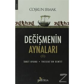 DEĞİŞMENİN AYNALARI I - COŞKUN IRMAK