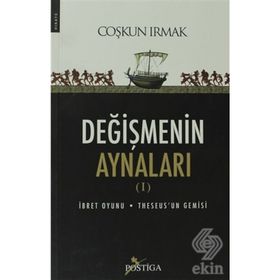 DEĞİŞMENİN AYNALARI I - COŞKUN IRMAK