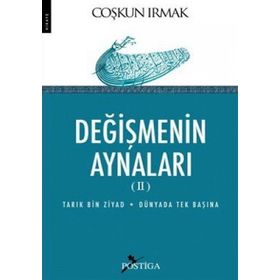 DEĞİŞMENİN AYNALARI II - COŞKUN IRMAK