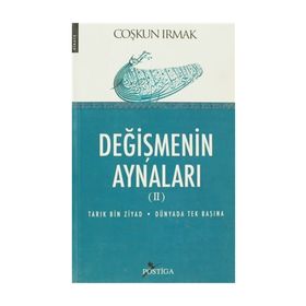 DEĞİŞMENİN AYNALARI II - COŞKUN IRMAK