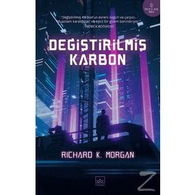 Değiştirilmiş Karbon - Richard K. Morgan