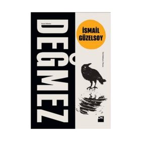 Değmez - İsmail Güzelsoy