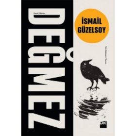 Değmez - İsmail Güzelsoy