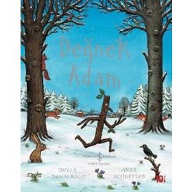 Değnek Adam - Julia Donaldson;Axel Scheffler