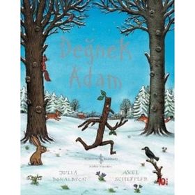 Değnek Adam - Julia Donaldson;Axel Scheffler