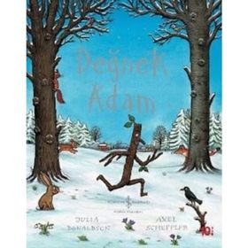 Değnek Adam - Julia Donaldson;Axel Scheffler