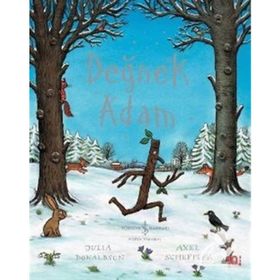 Değnek Adam - Julia Donaldson;Axel Scheffler