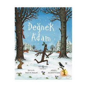 Değnek Adam - Julia Donaldson;Axel Scheffler