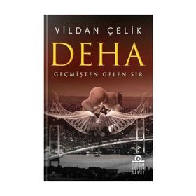 Deha - Geçmişten Gelen Sır - Vildan Çelik