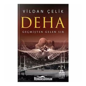 Deha - Geçmişten Gelen Sır - Vildan Çelik