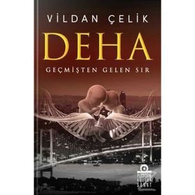 Deha - Geçmişten Gelen Sır - Vildan Çelik
