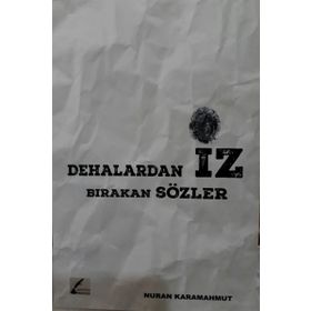 Dehalardan İz Bırakan Sözler - Nuran Karamahmut