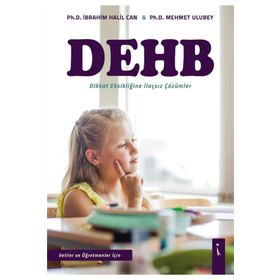 DEHB-Dikkat Eksikliğine İlaçsız Çözümler - Mehmet Ulubey