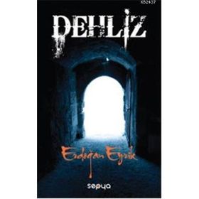 Dehliz - Erdoğan Eyrik