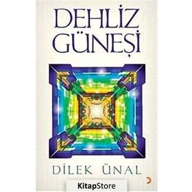 DEHLIZ GÜNEŞİ - DILEK ÜNAL