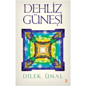 DEHLIZ GÜNEŞİ - DILEK ÜNAL