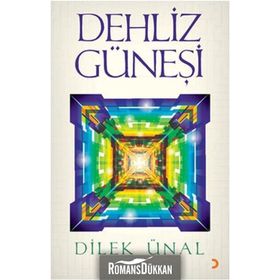 DEHLIZ GÜNEŞİ - DILEK ÜNAL