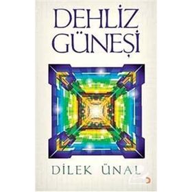 DEHLIZ GÜNEŞİ - DILEK ÜNAL